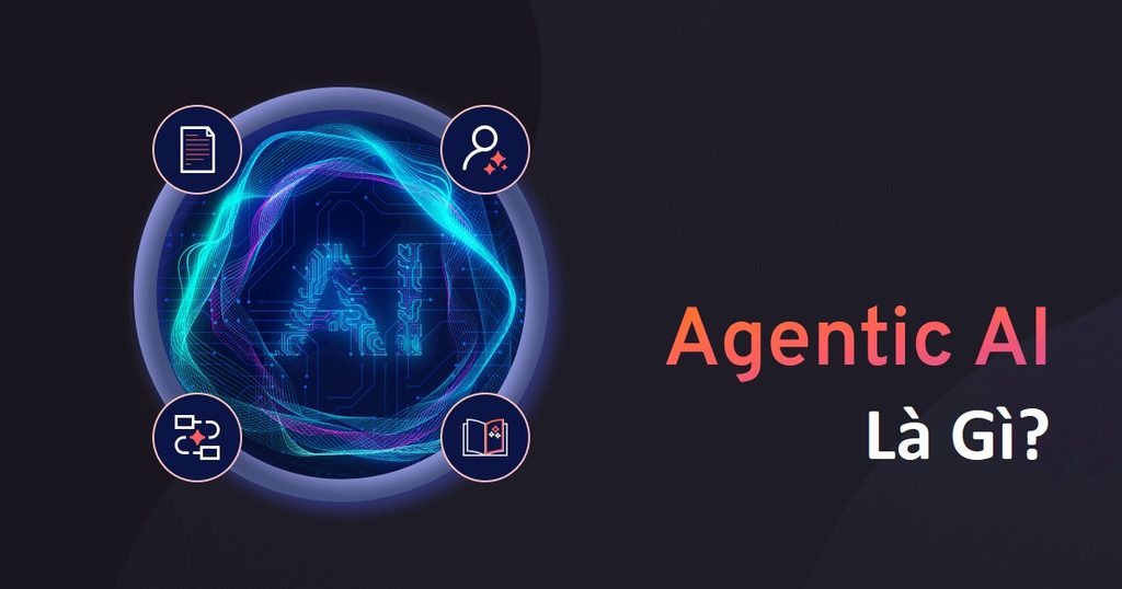 Agentic AI là gì?
